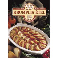 99 KRUMPLIS ÉTEL - 33 színes ételfotóval  -  Londoni Készleten